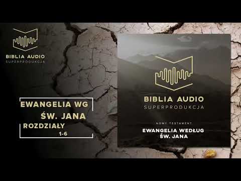 BIBLIA AUDIO superprodukcja   50   Ewangelia Św  Jana   rozdziały 1 6   Nowy Testament