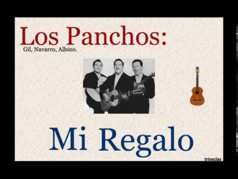 Mi Regalo - Los Panchos