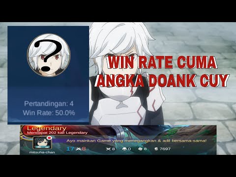 WIN RATE CUMA ANGKA BROO!!!!-Mobile legend indonesia