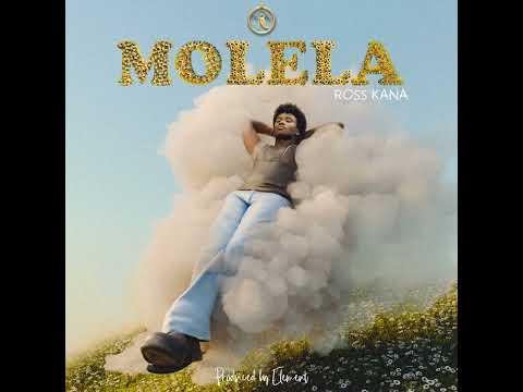 Ross Kana - MOLELA (Official Audio 2025)
