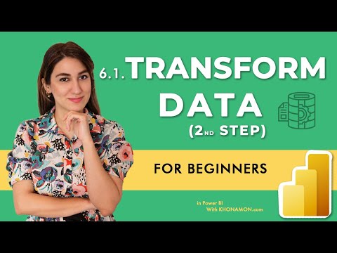 Explore Power BI World! : 6.1. Second Step in POWER BI - Transform Data