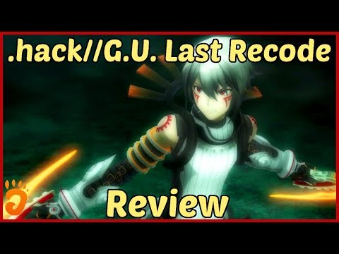 Review: .hack//G.U. Last Recode (PS4, also on PC and Switch)