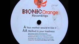 Rowland The Bastard - Your Mother Wouldn't Like It