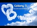 Colony 5   Synchronized Hearts