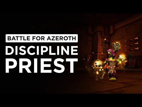 Discipline Priest | WoW: Battle for Azeroth - Alpha [1st Pass]