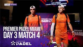Gutierrez/Oria vs Lebron/Augsburger | HIGHLIGHTS Premier Padel Miami P1 | 03/25/2026 | beIN SPORTS