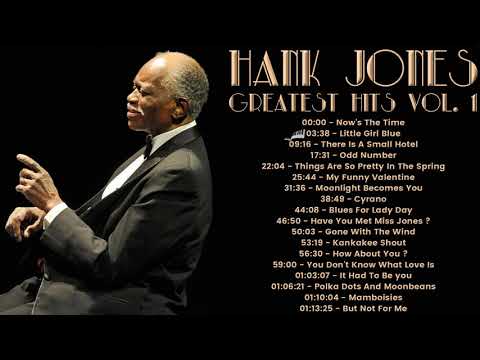 Hank Jones - Greatest Hits Vol 1 (FULL ALBUM - BEST JAZZ PIANIST)