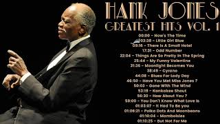 Hank Jones - Greatest Hits Vol 1 (FULL ALBUM - BEST JAZZ PIANIST)