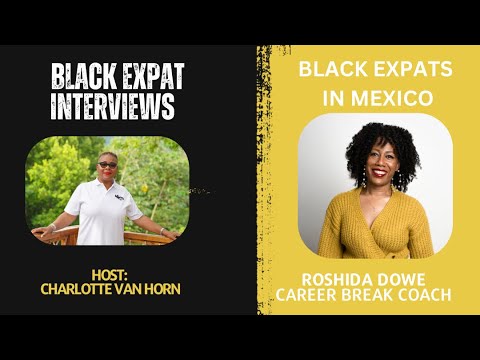 MEET ROSHIDA DOWE | BLACK EXPAT THRIVING IN MEXICO