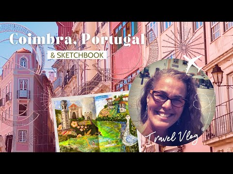 Coimbra, Portugal & Sketchbook