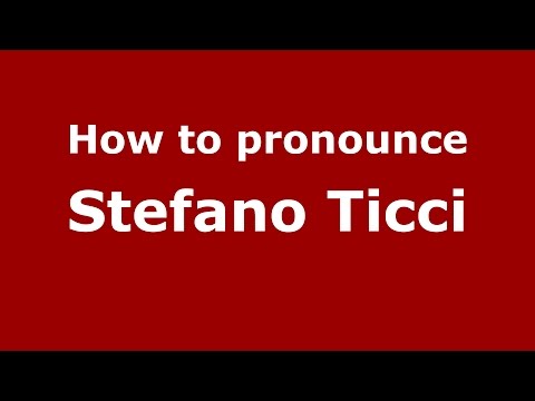 How to pronounce Stefano Ticci (Italian/Italy)  - PronounceNames.com