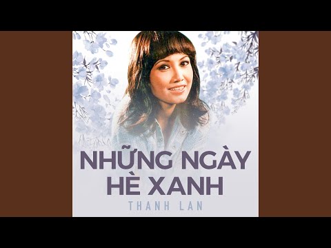 Những ngày hè xanh - Thanh Lan