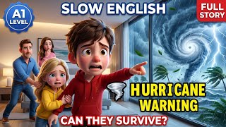 🌪️ The Hurricane Warning! 😱 | Slow English Story | A1 Level