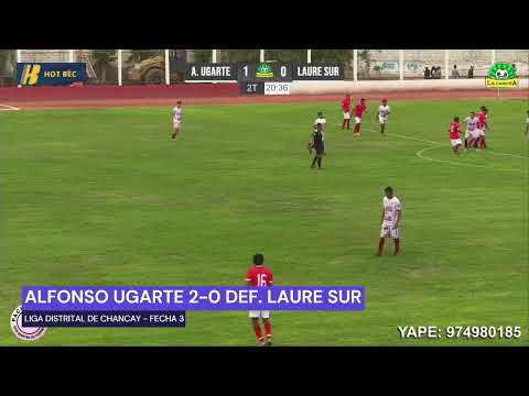COPA PERÚ 2024, CHANCAY DISTRICT LEAGUE (HUARAL): ALFONSO UGARTE 2-0 DEFENSOR LAURE SUR (GOALS)