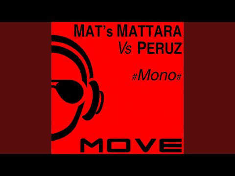 Mono (Mat's Mattara, Peruz Mix)