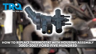 How to Replace Thermostat With Housing Assembly 2005-2007 Ford Five Hundred