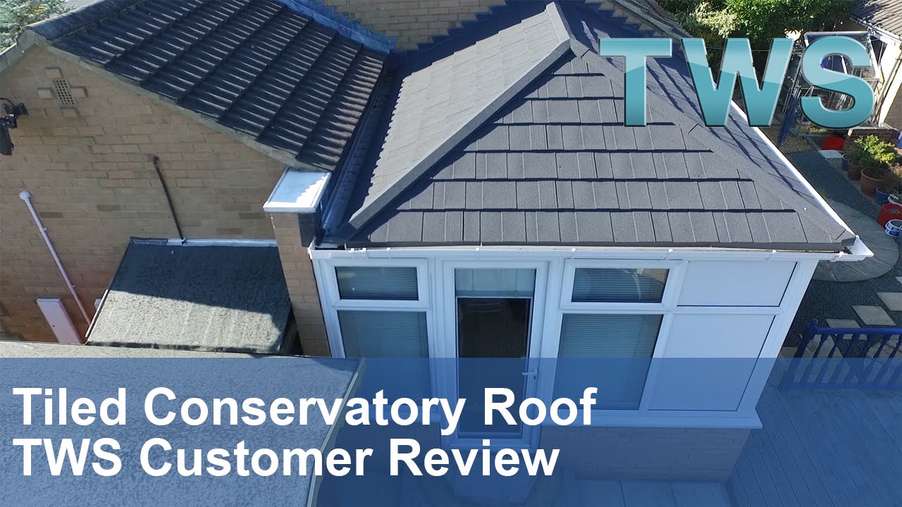 Tiled Conservatory Roof |Leeds|Replacement Tiled Conservatory Roof Customer | TWS Review | TWS