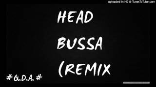#Q.D.A# head bussa remix