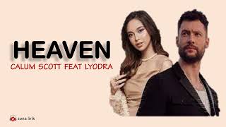Download lagu HEAVEN - CALUM SCOTT FEAT LYODRA (  LIRIK & TERJEMAHAN ) mp3