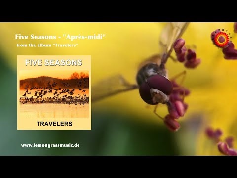 Five Seasons - Après-midi (Official Video) *LEMONGRASSMUSIC - LOUNGE - CHILLOUT - AMBIENT*