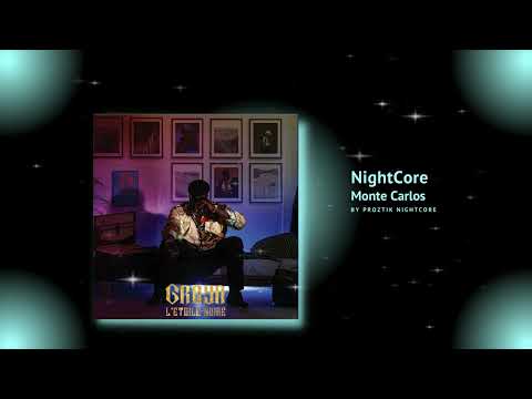 [NightCore] Graya Ft. Naps - Monte Carlo