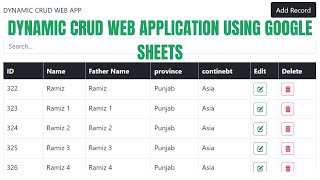 COMPLETE DYNAMIC CRUD WEB APP USING GOOGLE SHEETS & APPSCRIPT | R35