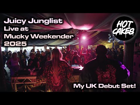 Live at Mucky Weekender 2025 | Juicy Junglist (Hot Cakes Takeover – UK Debut Set)
