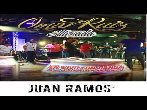 Juan Ramos|Omar Ruiz Ft Banda La Alterada|En Vivo