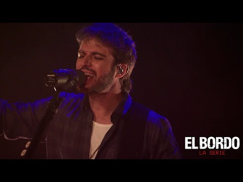 El Bordo - Volviendo el sol (La Serie)