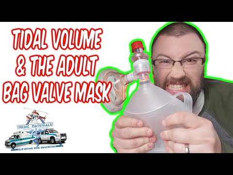Tidal Volume & The Adult Bag Valve Mask |  EMT Respiratory Management | Medic Materials