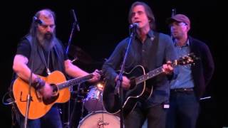 &quot;I ain&#39;t ever satisfied&quot; - Steve Earle &amp; Jackson Browne - with Justin Townes Earl &amp; The Dukes!