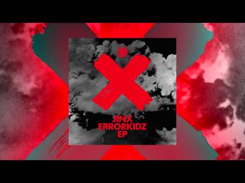 Jinx feat. X-Men Klan - Elemente (Errorkidz EP)