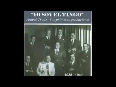 ANIBAL TROILO - FRANCISCO FIORENTINO - MI CASTIGO - TANGO - 1942