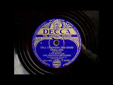 1953 LITA ROZA feat. THE JOHNSTON BROTHERS - Tell Us Where The Good Times Are DECCA 10" F10109
