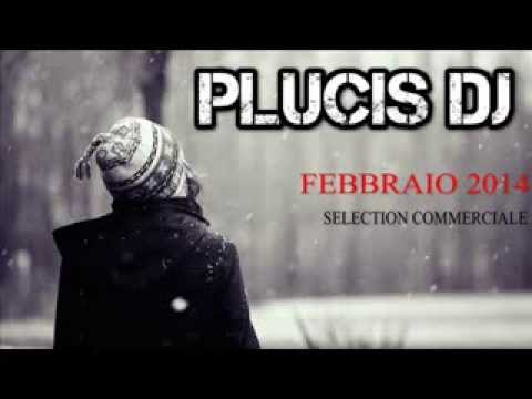 FEBBRAIO 2014 - SELECTION COMMERCIALE - PLUCIS DJ