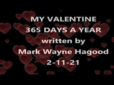 Valentines 365 Days A Year - Mark Wayne Hagood