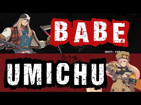 【Guilty Gear Strive #344】BABE(AXL) vs UMICHU(MILLIA)