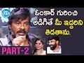 Chota K Naidu Anchor Omkar Raju Gari Gadhi 3 Part 2 Talking Movies With IDream