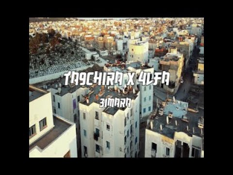 TA9CHIRA - 3IMARA ft 4LFA ( CLIP OFFICIEL )
