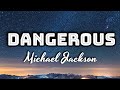 Michael Jackson - Dangerous (Lyrics Video) 🎤