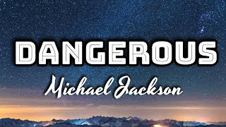 Michael Jackson - Dangerous (Lyrics Video) 🎤