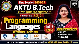 Unit-3 Lec-1  Programming Languages AKTU B.Tech First Year I By Dr. Nidhi Parashar Ma'am I AKTU