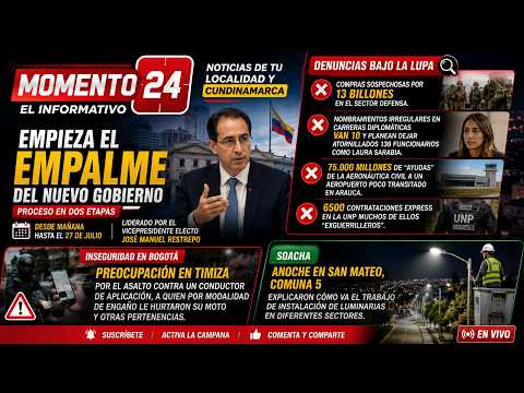 Noticias de Bogotá, Soacha y Cundinamarca EN VIVO | Empalme del nuevo Gobierno, inseguridad y obras
