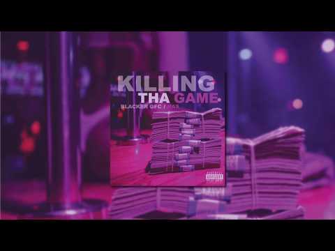 BLACKER GFC | RAS - KILLING THA GAME