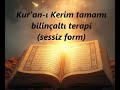 Kur An Kerim In Tamamı Bilinçaltı Terapi Sessiz Form 432 Hz