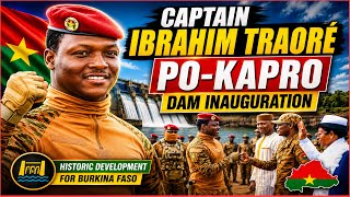 Captain Ibrahim Traore Has Defied The Odds Inaugurated A New Dam