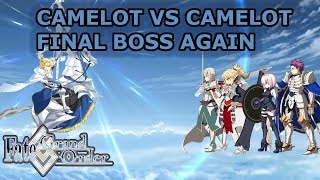 Camelot VS Camelot Final Boss Again - Camelot [FGO NA]