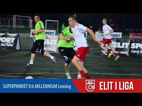 SUPERPARKIET 8:6 MILLENNIUM Leasing - ELIT I Liga WIOSNA 2016