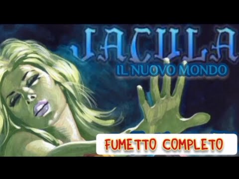 JACULA - Il nuovo mondo - fumetto in streaming completo