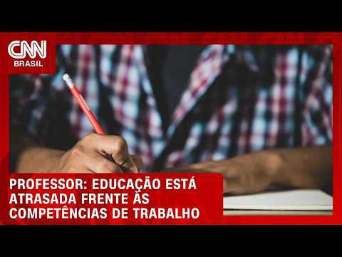 Educação está atrasada frente às competências de trabalho, afirma professor | WW ESPECIAL